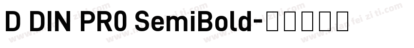D DIN PR0 SemiBold字体转换
